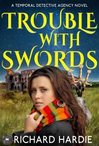 Richard Hardie~NEW Trouble With Swords ecover